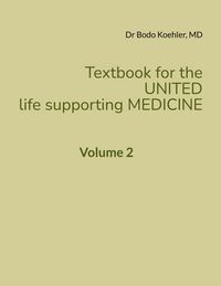 Produktbild: Textbook for the United life supporting Medicine