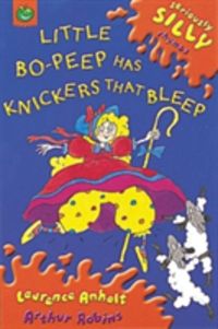 Produktbild: Anholt, L: Little Bo-Peep Has Knickers That Bleep