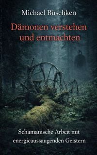 Produktbild: D&auml;monen verstehen und entmachten