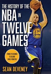 Produktbild: The History of the NBA in Twelve Games