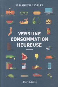 Produktbild: Vers une consommation heureuse