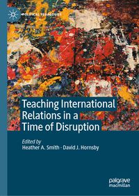 Produktbild: Teaching International Relations in a Time of Disruption