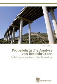 Produktbild: Probabilistische Analyse von Betonbr&uuml;cken