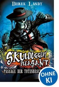 Produktbild: Skulduggery Pleasant (Band 6) - Passage der Totenbeschw&ouml;rer