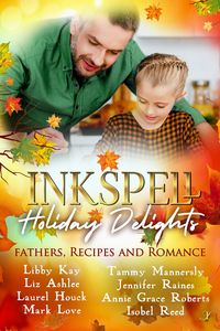 Produktbild: Inkspell Holiday Delights: Fathers, Recipes, and Romance