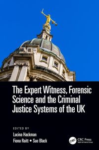 Bild vom Artikel The Expert Witness, Forensic Science, and the Criminal Justice Systems of the UK vom Autor Lucina Hackman