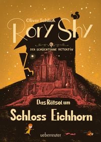 Bild vom Artikel Rory Shy, der schüchterne Detektiv - Das Rätsel um Schloss Eichhorn (Rory Shy, der schüchterne Detektiv, Bd. 3) vom Autor Oliver Schlick