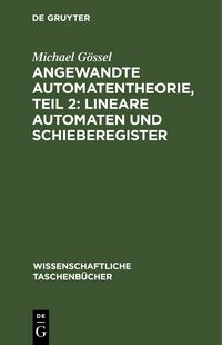 Produktbild: Angewandte Automatentheorie, Teil 2: Lineare Automaten und Schieberegister