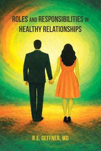 Produktbild: Roles and Responsibilities in Healthy Relationships (The Foundation of Healthy Relationships)