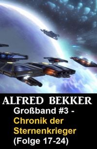Produktbild: Gro&szlig;band #3 - Chronik der Sternenkrieger (Folge 17-24)