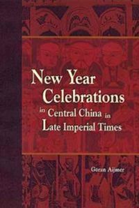 Produktbild: New Year Celebrations in Central China in Late Imperial Times