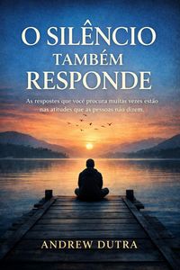 Produktbild: O Sil&ecirc;ncio Tamb&eacute;m Responde