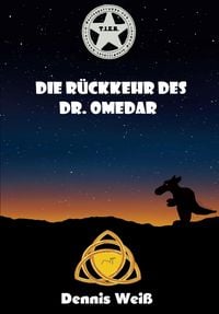 Produktbild: T.I.E.R. Tierisch intelligente Eingreif- und Rettungstruppe Band 7- Die R&uuml;ckkehr des Dr. Omedar