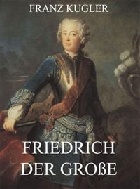 Produktbild: Friedrich der Gro&szlig;e