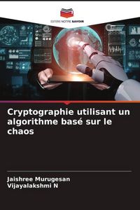 Produktbild: Cryptographie utilisant un algorithme bas&eacute; sur le chaos