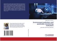 Produktbild: Environment pollution and pesticides monitoring indicators