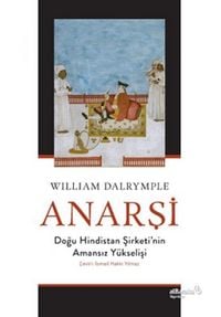 Produktbild: Anarsi Dogu Hindistan Sirketinin Amansiz Y&uuml;kselisi