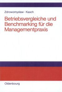 Produktbild: Betriebsvergleiche und Benchmarking f&uuml;r die Managementpraxis