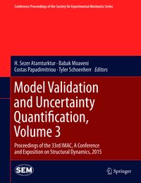 Bild vom Artikel Model Validation and Uncertainty Quantification, Volume 3 vom Autor H. Sezer Atamturktur