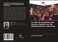 Produktbild: Le r&ocirc;le de la gestion des terres urbaines sur les &eacute;tablissements informels