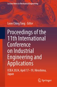 Produktbild: Proceedings of the 11th International Conference on Industrial Engineering and Applications
