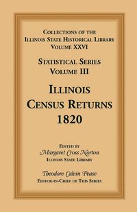 Produktbild: Collections of the Illinois State Historical Library, Volume XXVI