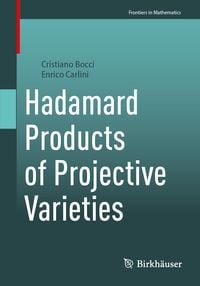 Produktbild: Hadamard Products of Projective Varieties