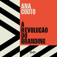 Produktbild: A (r)evolu&ccedil;&atilde;o do branding
