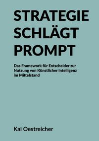 Produktbild: Strategie schl&auml;gt Prompt