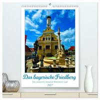 Produktbild: Das bayerische Friedberg (hochwertiger Premium Wandkalender 2027 DIN A2 hoch), Kunstdruck in Hochglanz