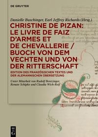 Produktbild: Christine de Pizan: Le livre de faiz d'armes et de chevallerie / Buoch von dem vechten und von der ritterschaft