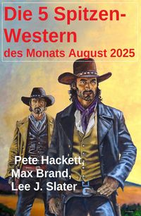 Produktbild: Die 5 Spitzen-Western des Monats August 2025