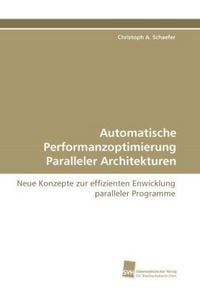 Produktbild: Schaefer, C: Automatische Performanzoptimierung Paralleler A