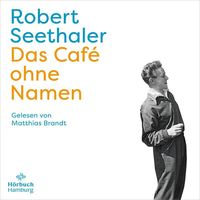 Das Café ohne Namen von Robert Seethaler
