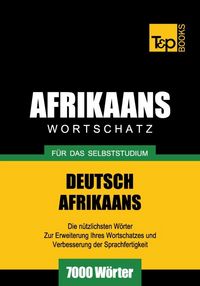Produktbild: Wortschatz Deutsch-Afrikaans f&uuml;r das Selbststudium - 7000 W&ouml;rter