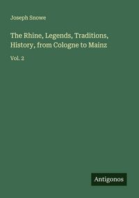 Produktbild: The Rhine, Legends, Traditions, History, from Cologne to Mainz