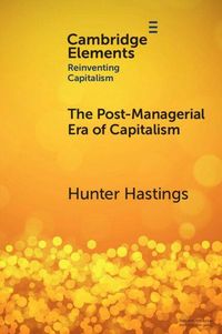 Produktbild: The Post-Managerial Era of Capitalism