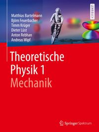 Bild vom Artikel Theoretische Physik 1 | Mechanik vom Autor Matthias Bartelmann