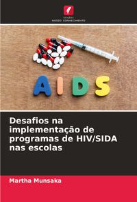 Produktbild: Desafios na implementa&ccedil;&atilde;o de programas de HIV/SIDA nas escolas