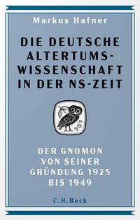 Produktbild: Die deutsche Altertumswissenschaft in der NS-Zeit