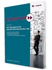 Produktbild: Endspurt: Das &Uuml;bungsbuch f&uuml;r Gepr&uuml;fte Bilanzbuchhalter IHK