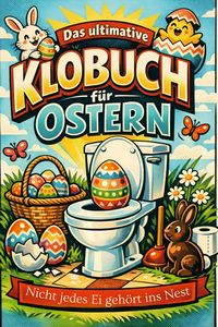 Produktbild: Das ultimative Klobuch f&uuml;r Ostern