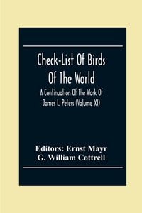 Produktbild: Check-List Of Birds Of The World; A Continuation Of The Work Of James L. Peters (Volume Xi)