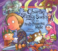 Produktbild: Stephenson, K: Sir Charlie Stinky Socks and the Really Frigh