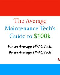 Produktbild: The Average Maintenance Tech's Guide to $100k