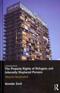 Produktbild: Smit, A: The Property Rights of Refugees and Internally Disp