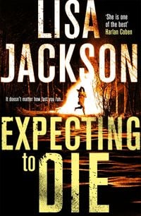 Bild vom Artikel Jackson, L: Expecting to Die vom Autor Lisa Jackson