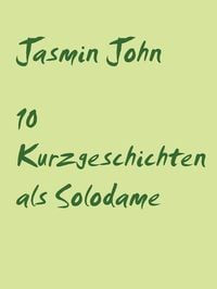 Produktbild: 10 Kurzgeschichten als Solodame