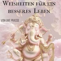 Produktbild: Weisheiten f&uuml;r ein besseres Leben