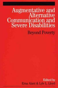 Produktbild: Augmentative and Alternative Communication and Severe Disabilities: Beyond Poverty